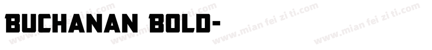 Buchanan Bold字体转换